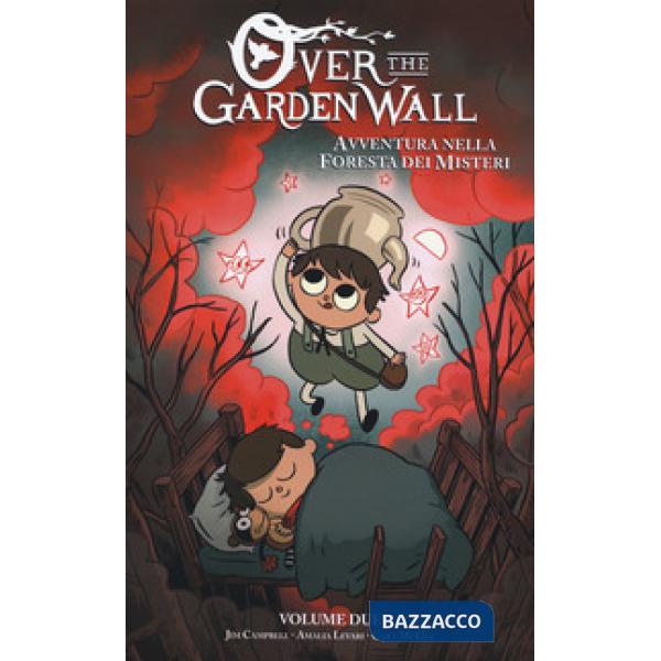 Avventura nella foresta dei misteri. Over the Garden Wall. Vol. 2