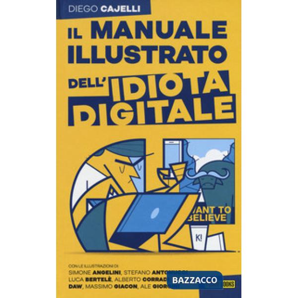 Manuale illustrato dell'idiota digitale (Il)
