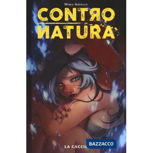 Contronatura. Vol. 2: La caccia