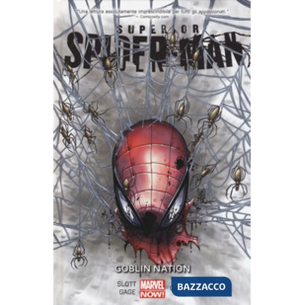 Goblin nation. Superior Spider-Man. Vol. 6