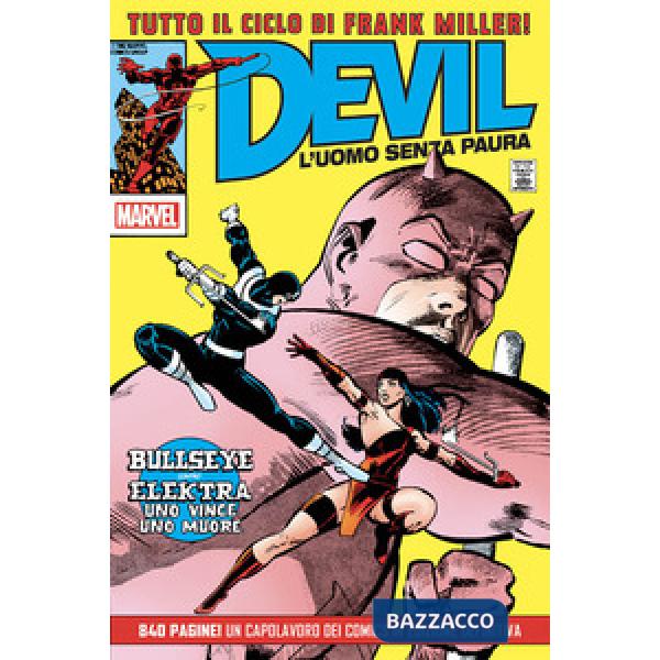 Devil. L'uomo senza paura. Tutto il ciclo di Frank Miller!