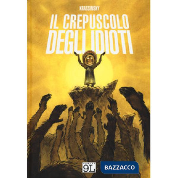 Crepuscolo degli idioti (Il)