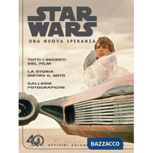 Nuova speranza. Star Wars. Official celebration special (Una)