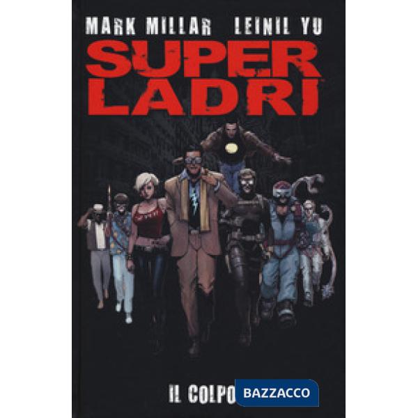 Colpo. Super ladri (Il)