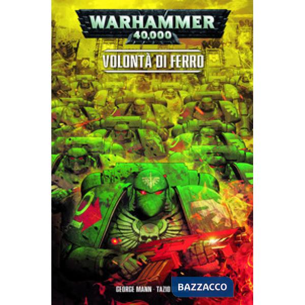 Volontà di ferro. Warhammer 40.000