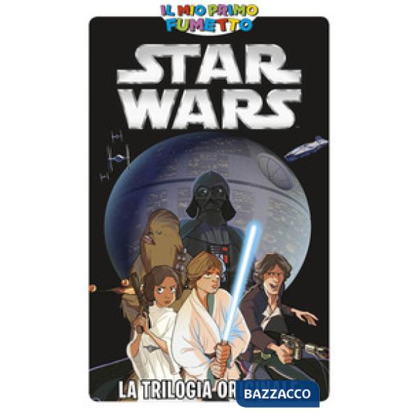 Star Wars. La trilogia originale. Ediz. a colori