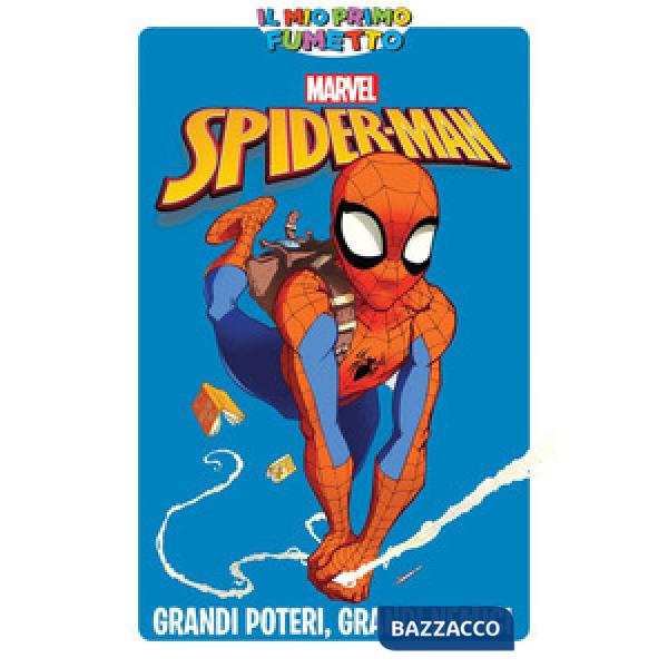 Grandi poteri, grandi nemici. Spider-Man. Ediz. a colori