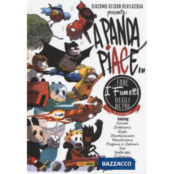 A Panda piace... fare i fumetti degli altri (e viceversa). Nuova ediz.