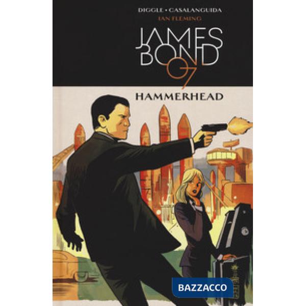 Hammerhead. James Bond 007. Vol. 3