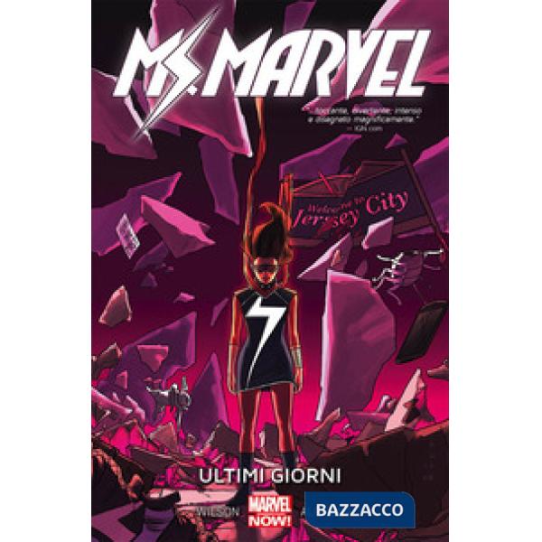 Ultimi giorni. Ms. Marvel. Vol. 4
