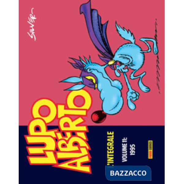 Lupo Alberto. L'integrale. Vol. 11: 1995
