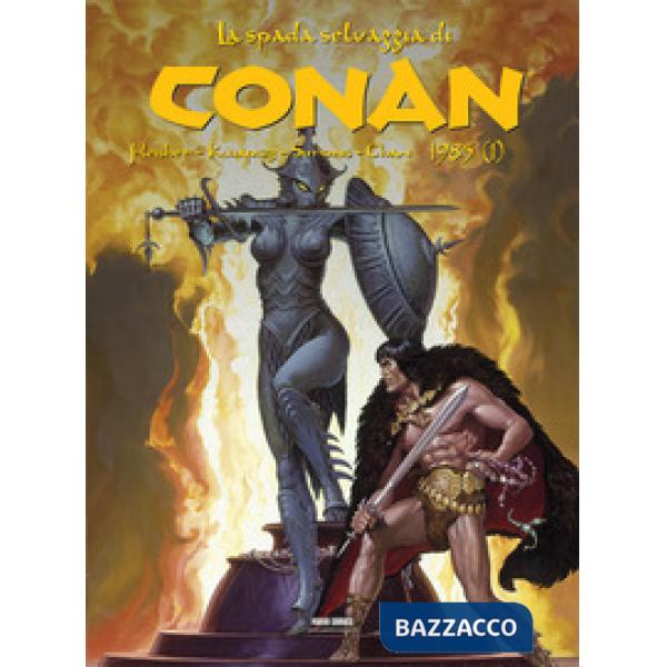 Spada selvaggia di Conan (1985) (La). Vol. 1