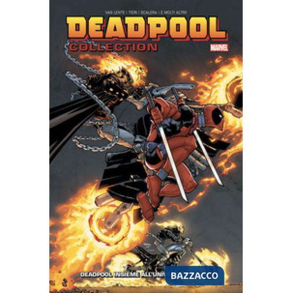 Deadpool collection. Vol. 1: Deadpool insieme all'Universo Marvel!