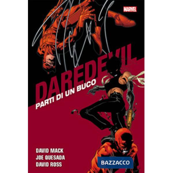 Parti di un buco. Daredevil collection. Vol. 18
