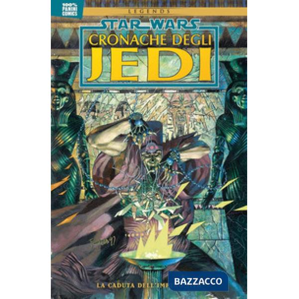 Cronache degli Jedi. Star Wars. Vol. 2: La caduta dell'impero Sith