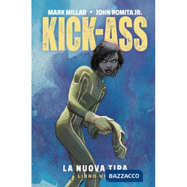 Nuova tipa. Kick-Ass (La). Vol. 1