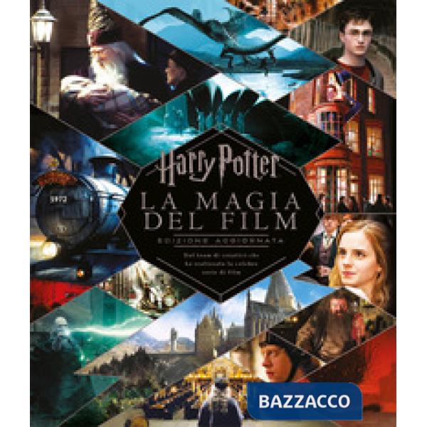 Harry Potter. La magia del film. Nuova ediz.