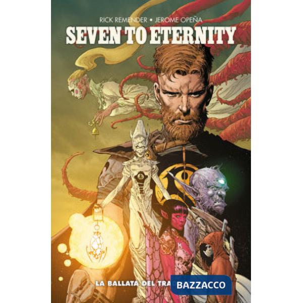 Seven to eternity. Vol. 2: La ballata del tradimento