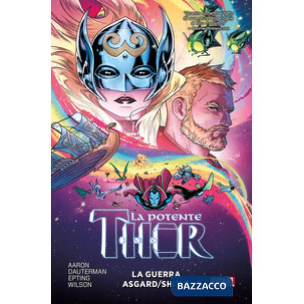 Potente Thor (La). Vol. 3: La guerra Asgard/Shi'ar