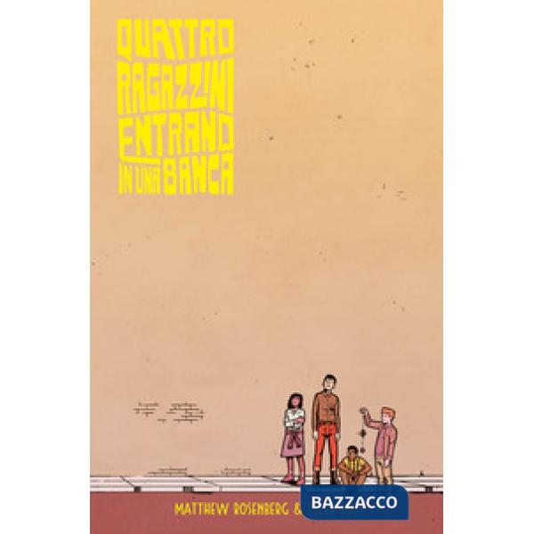 Quattro ragazzini entrano in una banca