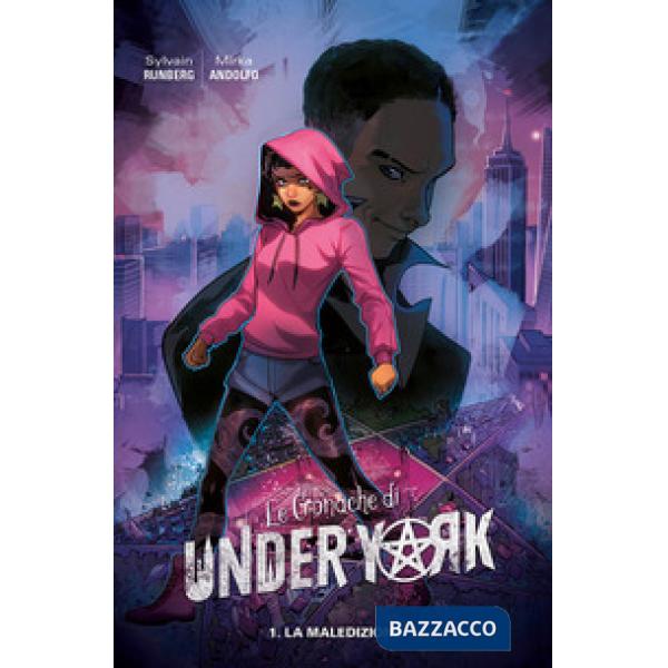 Cronache di Under York (Le). Vol. 1: La maledizione