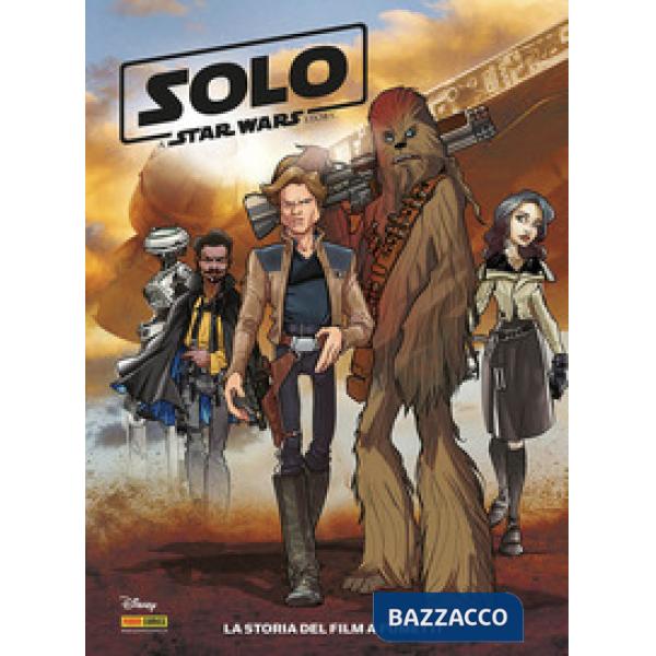 Solo. A Star Wars story. La storia del film a fumetti