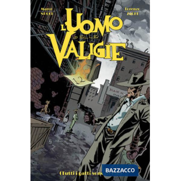 Uomo delle valigie. Tutti i gatti sono di Dio (L')