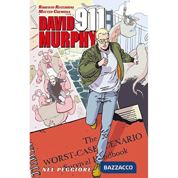 Nel peggiore dei casi. David Murphy. 911. Omnibus edition
