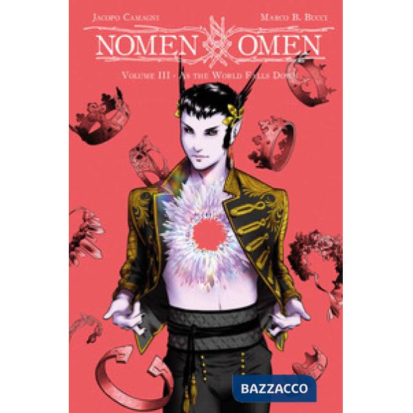 Nomen omen. Vol. 3: As the world falls down