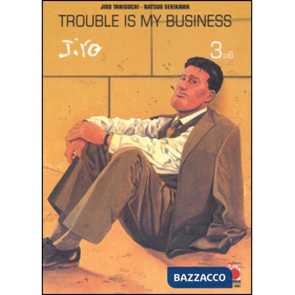 Trouble is my business. Vol. 3