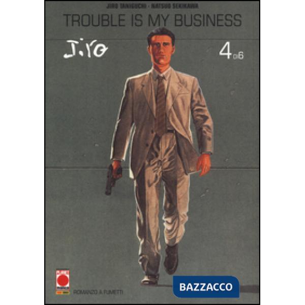 Trouble is my business. Vol. 4