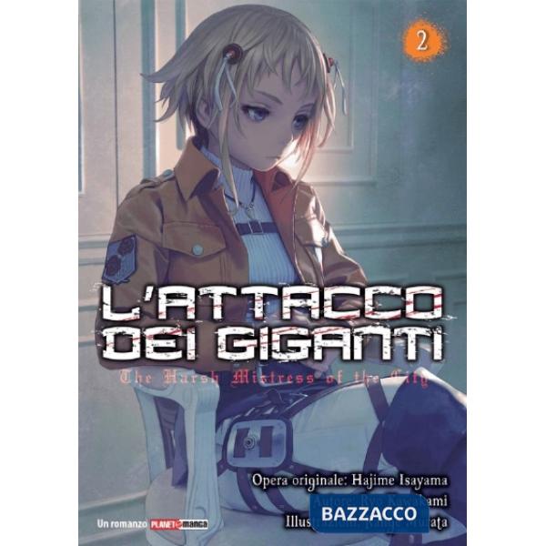 Attacco dei giganti. The harsh mistress of the city (L'). Vol. 2