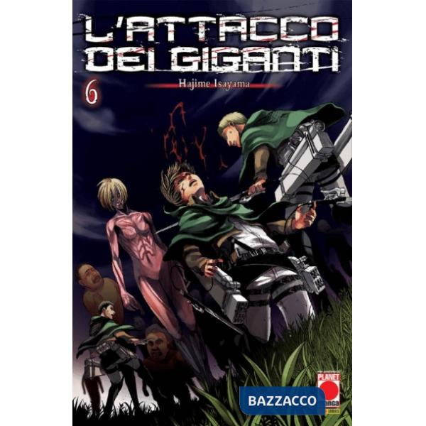Attacco dei giganti (L'). Vol. 6