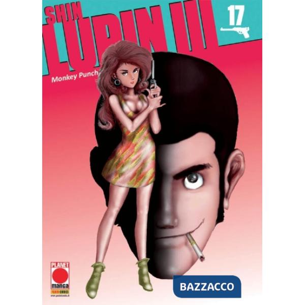 Shin Lupin III. Vol. 17