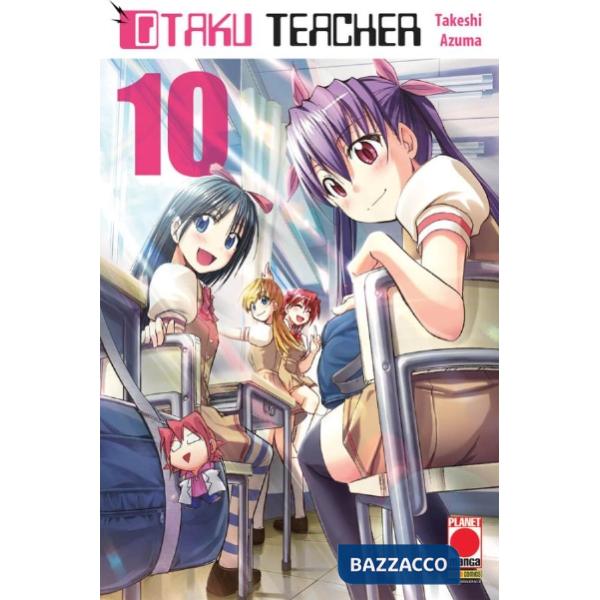 Otaku teacher. Vol. 10