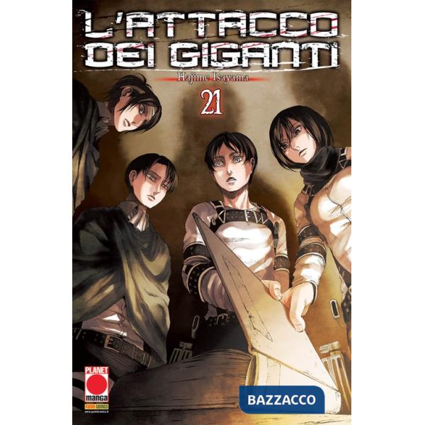Attacco dei giganti (L'). Vol. 21
