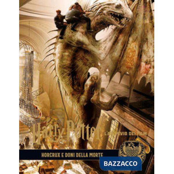 Harry Potter. L'archivio dei film. Ediz. a colori. Vol. 3: Horcrux e doni della morte