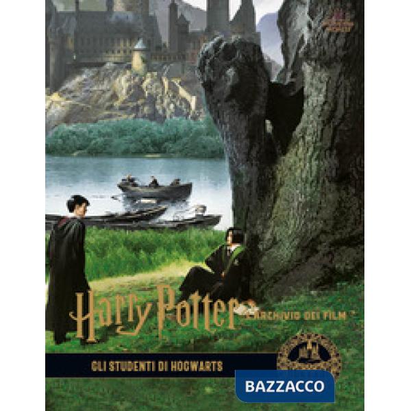 Harry Potter. L'archivio dei film. Ediz. a colori. Vol. 4: Gli studenti di Hogwarts