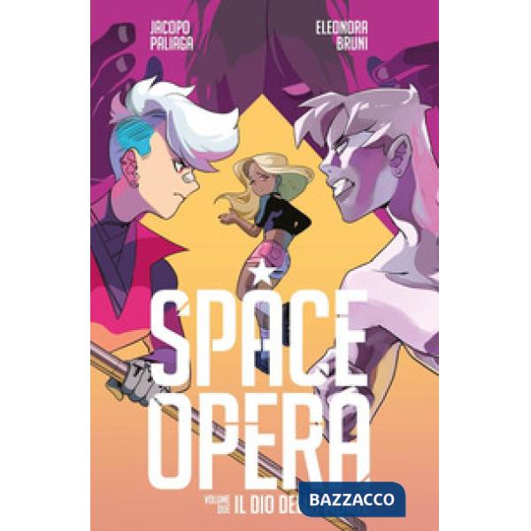 Space Opera. Vol. 2: Il dio della morte
