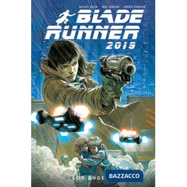 Blade Runner 2019. Vol. 1: Come lacrime nella pioggia