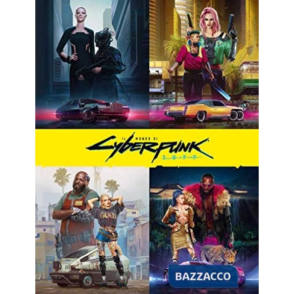 Mondo di Cyberpunk 2077. Ediz. a colori (Il)