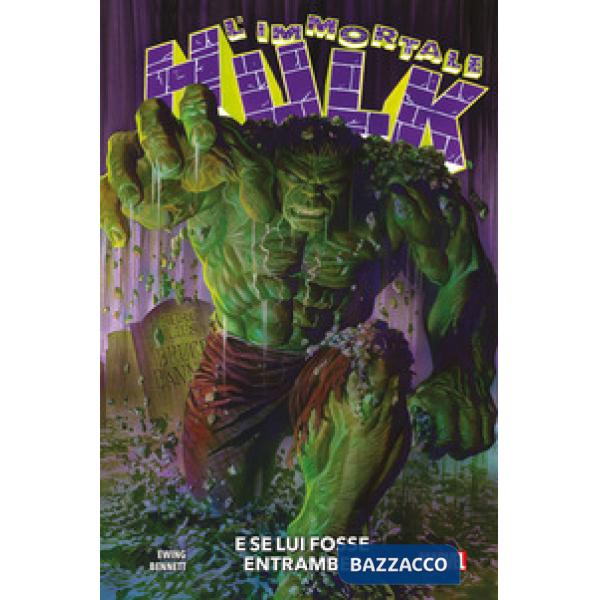 Immortale Hulk (L'). Vol. 1: E se lui fosse entrambe?