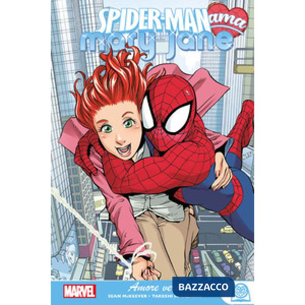 Amore vero. Spider-Man ama Mary Jane