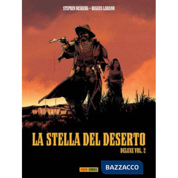 Stella del deserto. Ediz. deluxe (La). Vol. 2