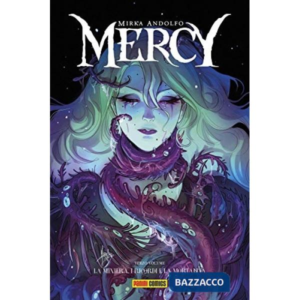 Mercy. Vol. 3: La miniera, i ricordi e la mortalità