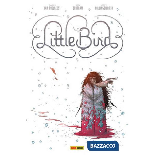 Little bird. Vol. 1: La battaglia per la speranza dell'antico