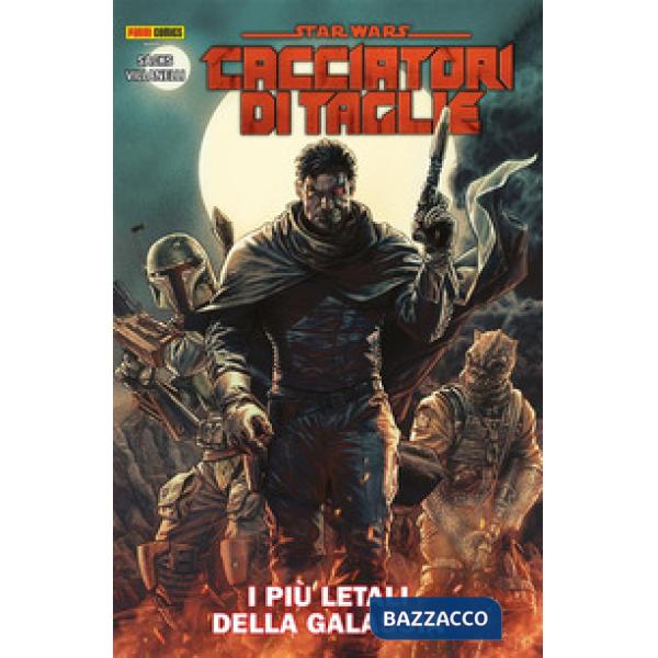 Star Wars. Cacciatori di taglie. Vol. 1: I più letali della galassia