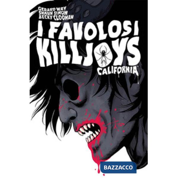 California. I favolosi Killjoys. Nuova ediz.