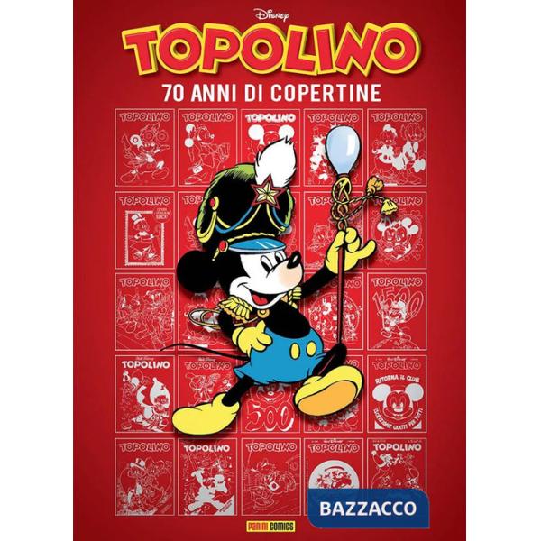 Copertine di Topolino. Ediz. a colori (Le)