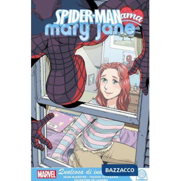 Qualcosa di inaspettato. Spider-Man ama Mary Jane. Vol. 2